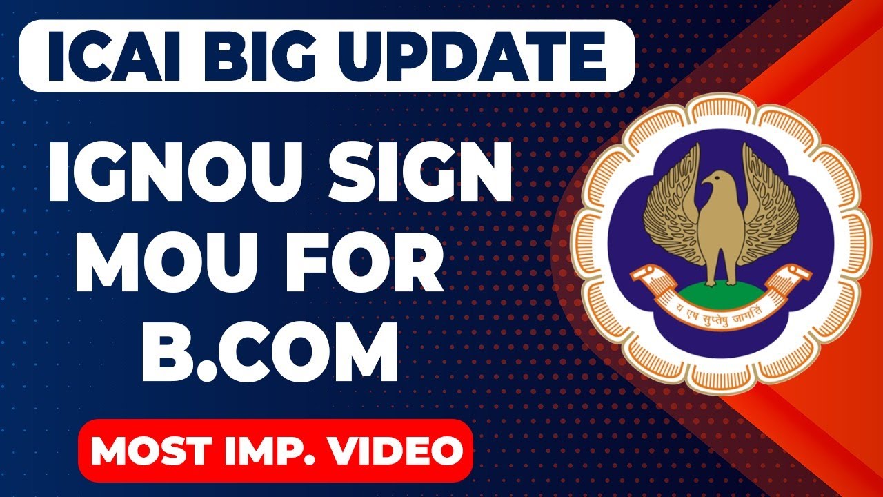 ICAI Big Update | IGNOU Sign MoU for B.com | IGNOU Master Degree | Good News For CA Students