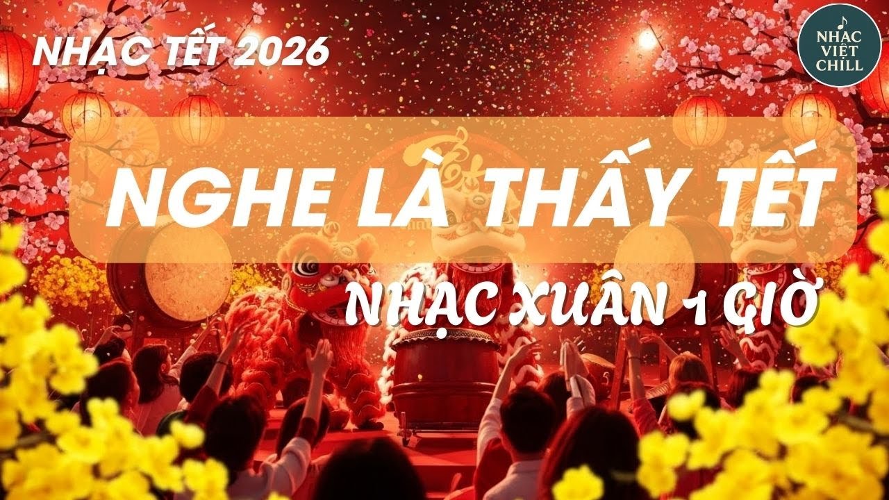 Nhạc Tết Vui Nhộn Nghe Ngày Tết - Bật Nhạc Là Thấy Xuân