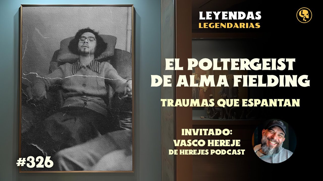 E326: El poltergeist de Alma Fielding: Traumas que espantan (con Vasco Hereje)