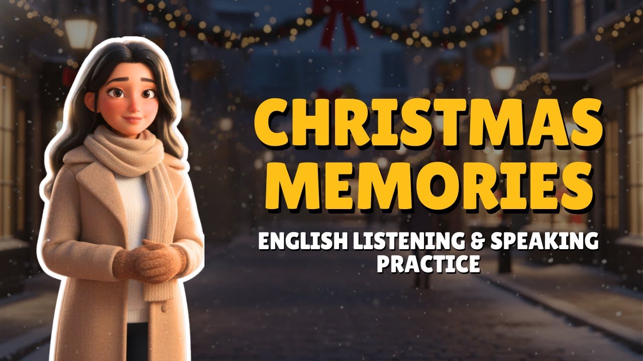 [B1] Christmas Memories: Heartwarming Holiday Story for English Listening Practice