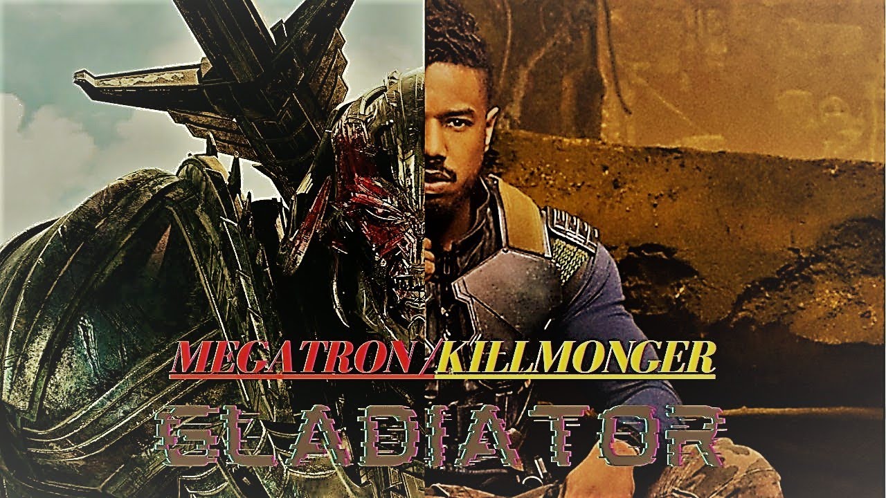 Killmonger/Megatron AMV/MMV - Gladiator (Zayde Wolf)