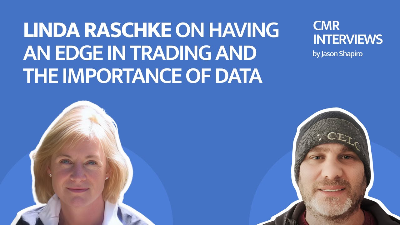 Linda Raschke on Having an Edge in Trading and the Importance of Data