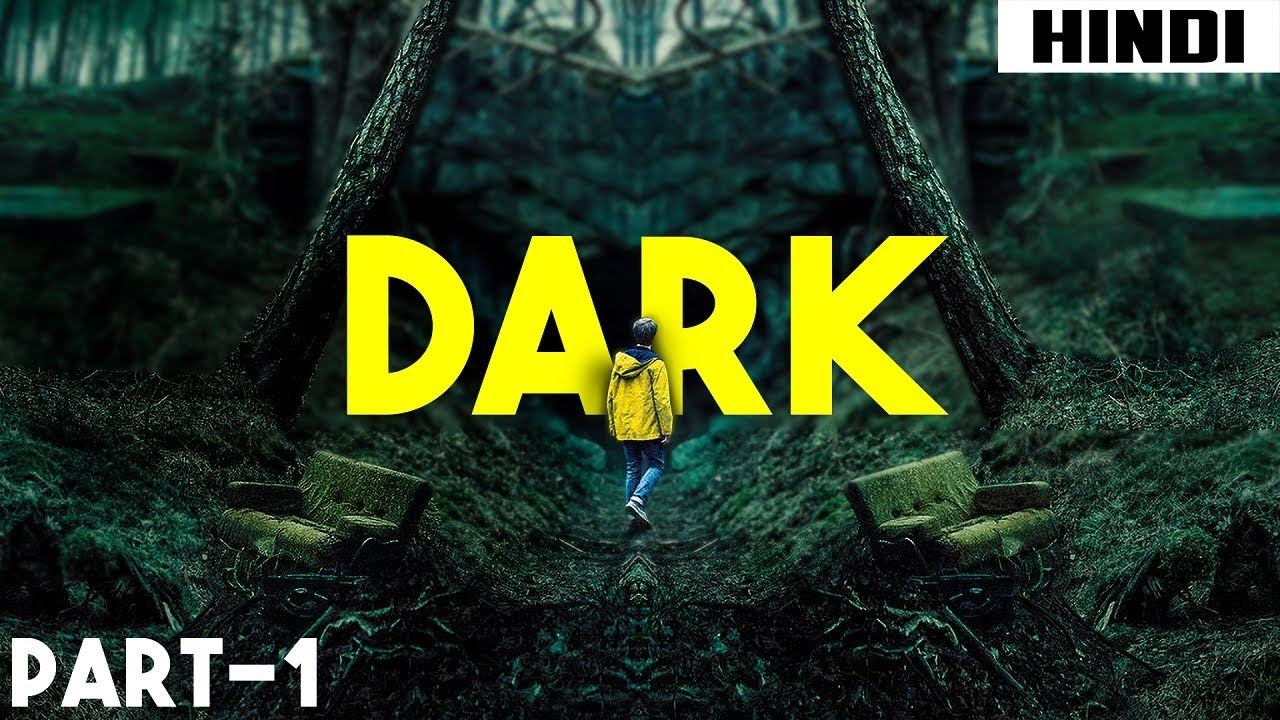 Dark (2017) Ending Explained - Episode 1,2,3 | Haunting Tube in Hindi