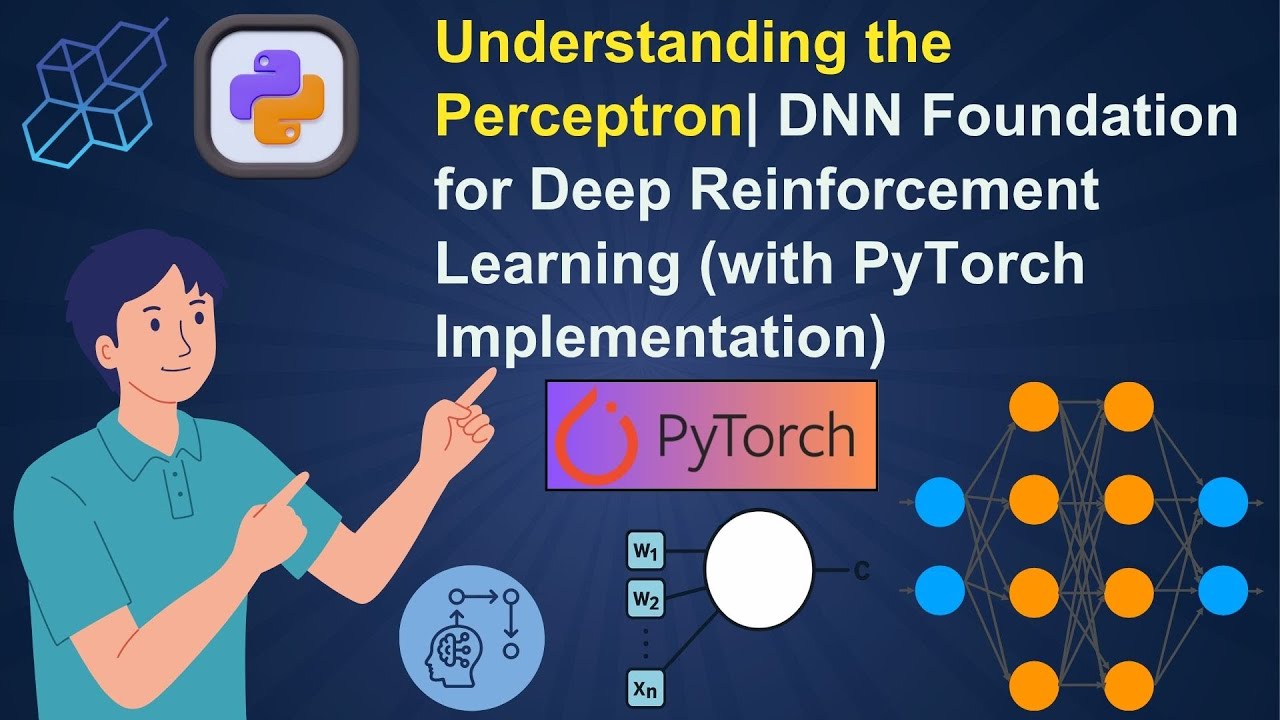 Понимание персептрона | Фонд DNN для глубокого обучения с подкреплением (с PyTorch)