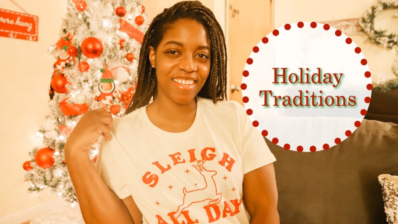 Holiday Tradition Ideals |Holiday Family traditions 2020 |Vlogmas 2020