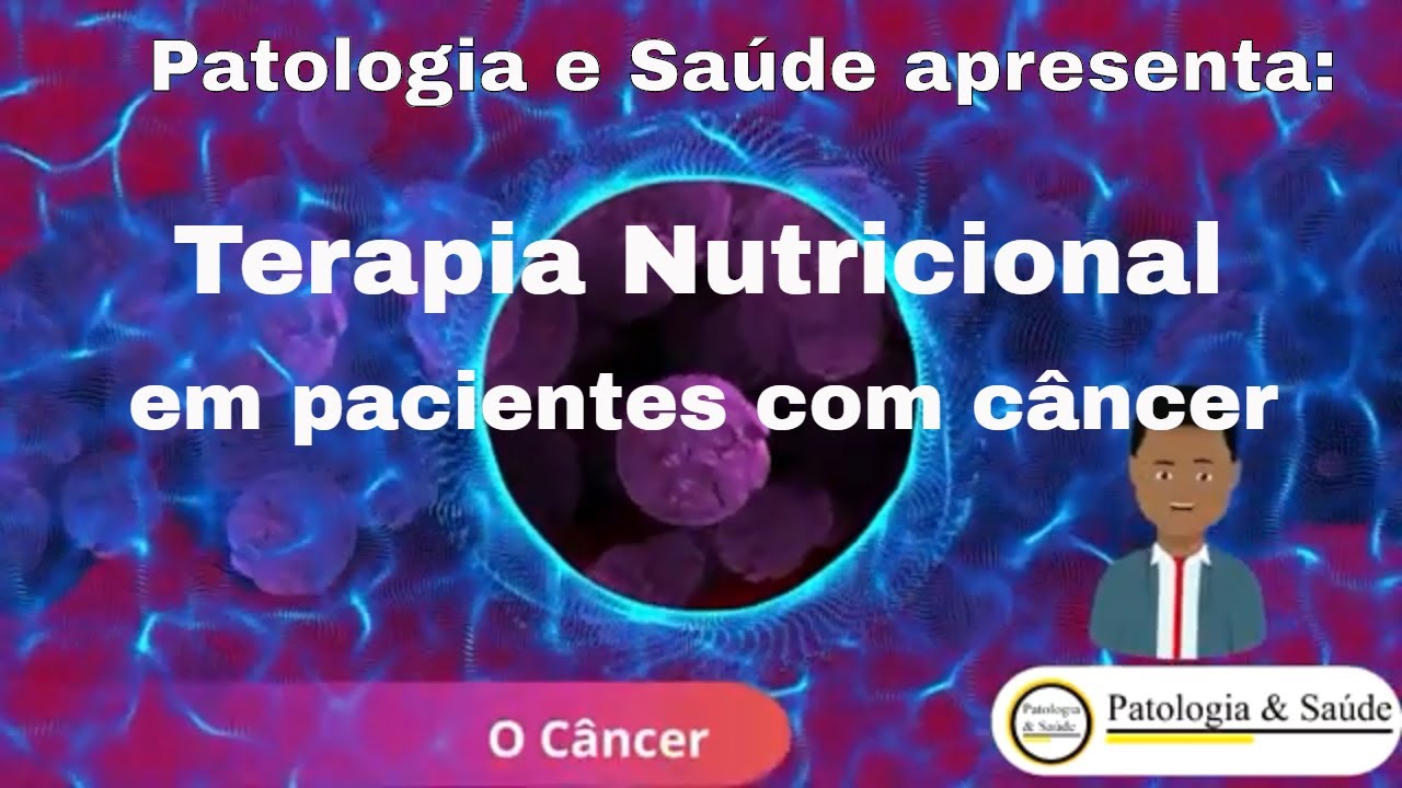 Terapia Nutricional e indivíduos com câncer: O que é e como funciona?