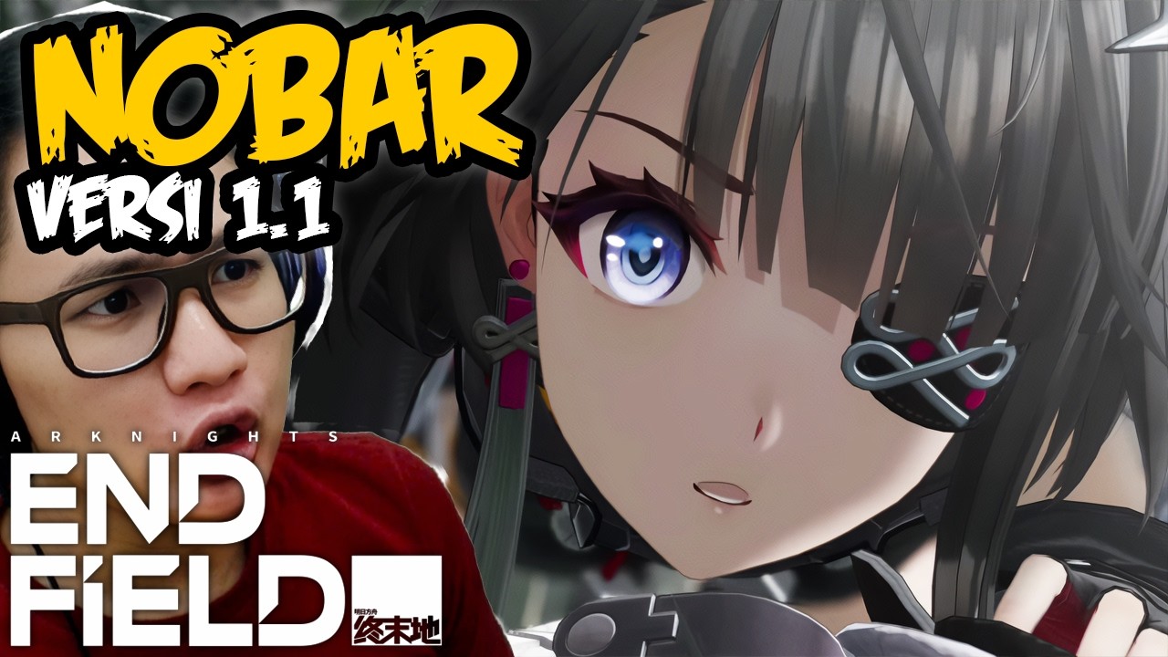 🔴 NOBAR! Arknights: Endfield Versi 1.1 (DEV LOG)