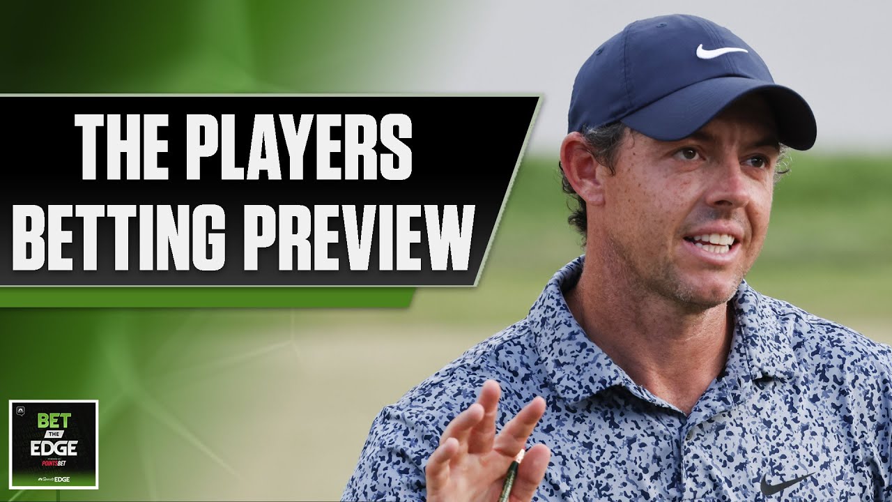The PLAYERS betting preview: Momentum building for Rory McIlroy | Bet the Edge (3/8/23)