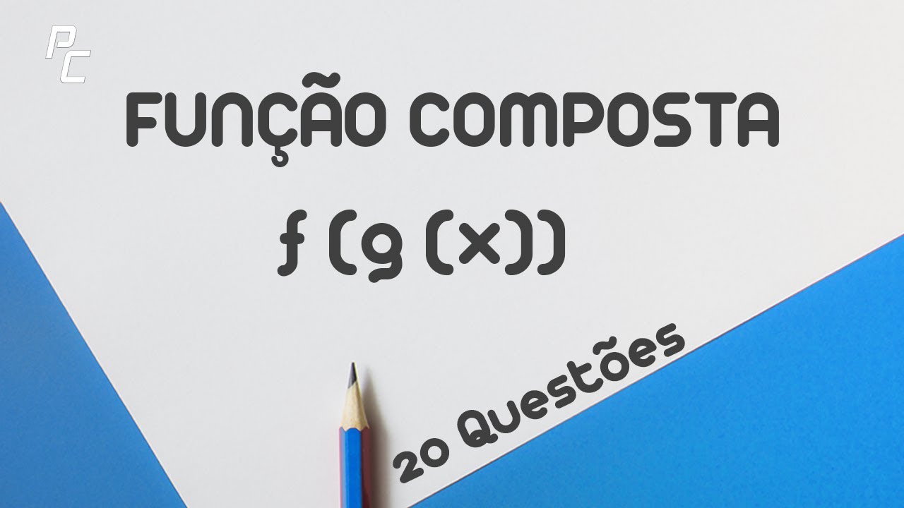 FUNÇÃO COMPOSTA (20 QUESTÕES)