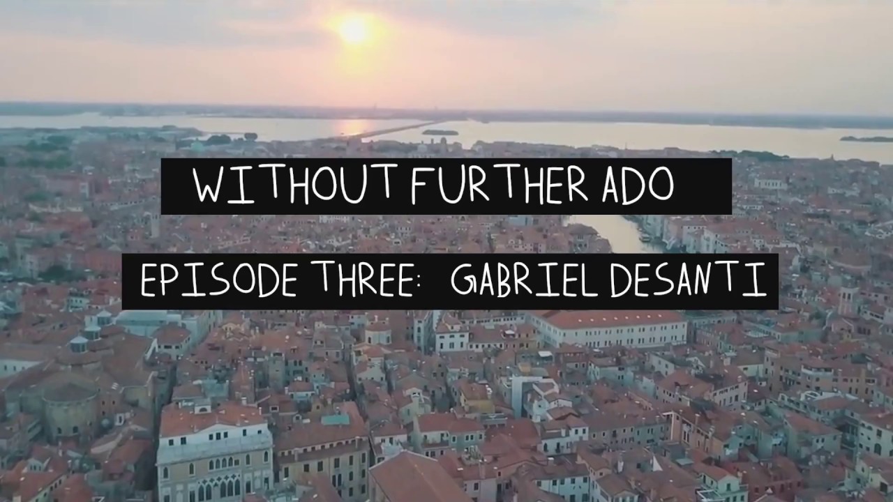 Gabriel Desanti on living life as a professional fun haver