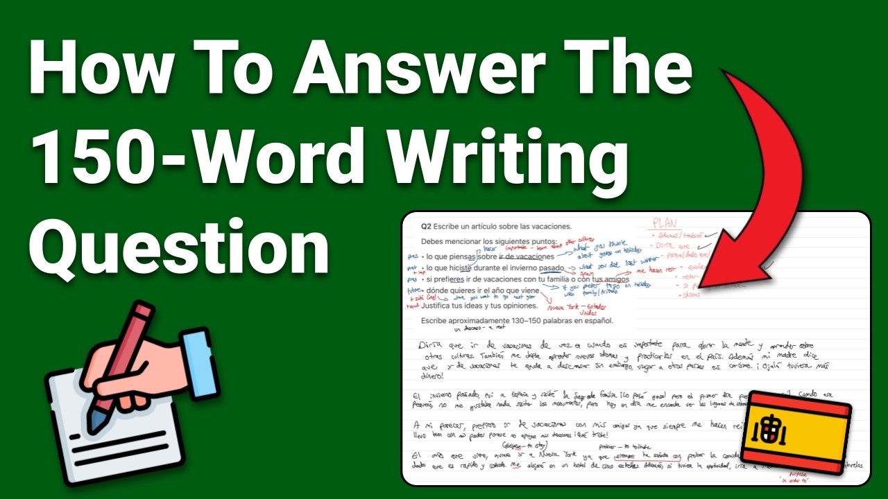 How to answer the 150-word writing question at GCSE Spanish