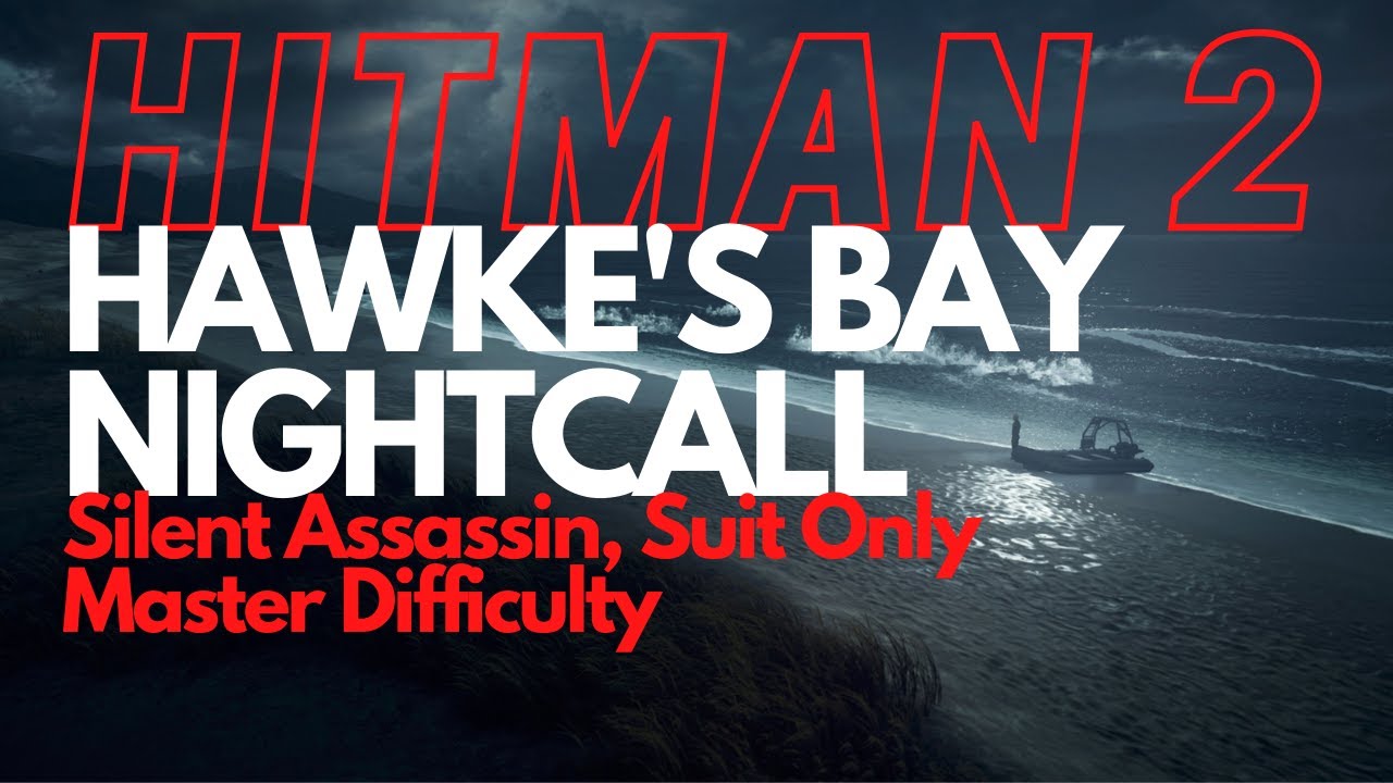 Hitman 2 &mdash; Hawke's Bay Silent Assassin, только костюм, уровень сложности &laquo;Мастер&raquo;