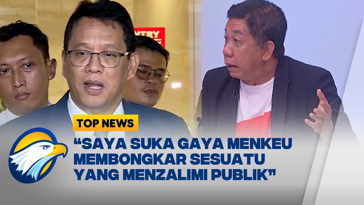 TOP ISSUE - Efendy Gazali: Saya Suka Gaya Menkeu Membongkar Sesuatu yang Menzalimi Publik