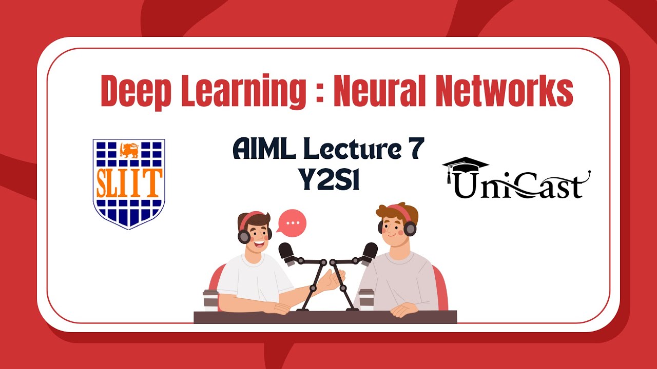 UniCast - Deep Learning : Neural Networks - SLIIT - AIML - Y2S1