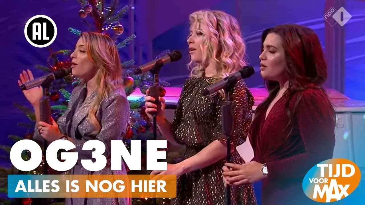 OG3NE - Alles is nog hier | TIJD VOOR MAX