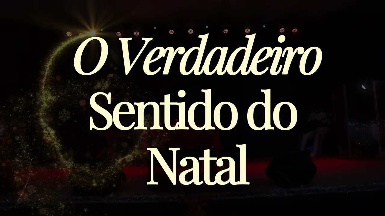 O Verdadeiro sentido do Natal
