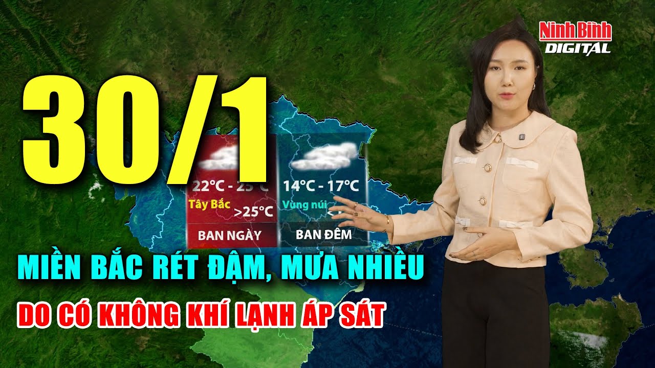 Thời tiết hôm nay 30/1 | Không khí lạnh áp sát Miền Bắc gây mưa nhiều, rét đậm về đêm