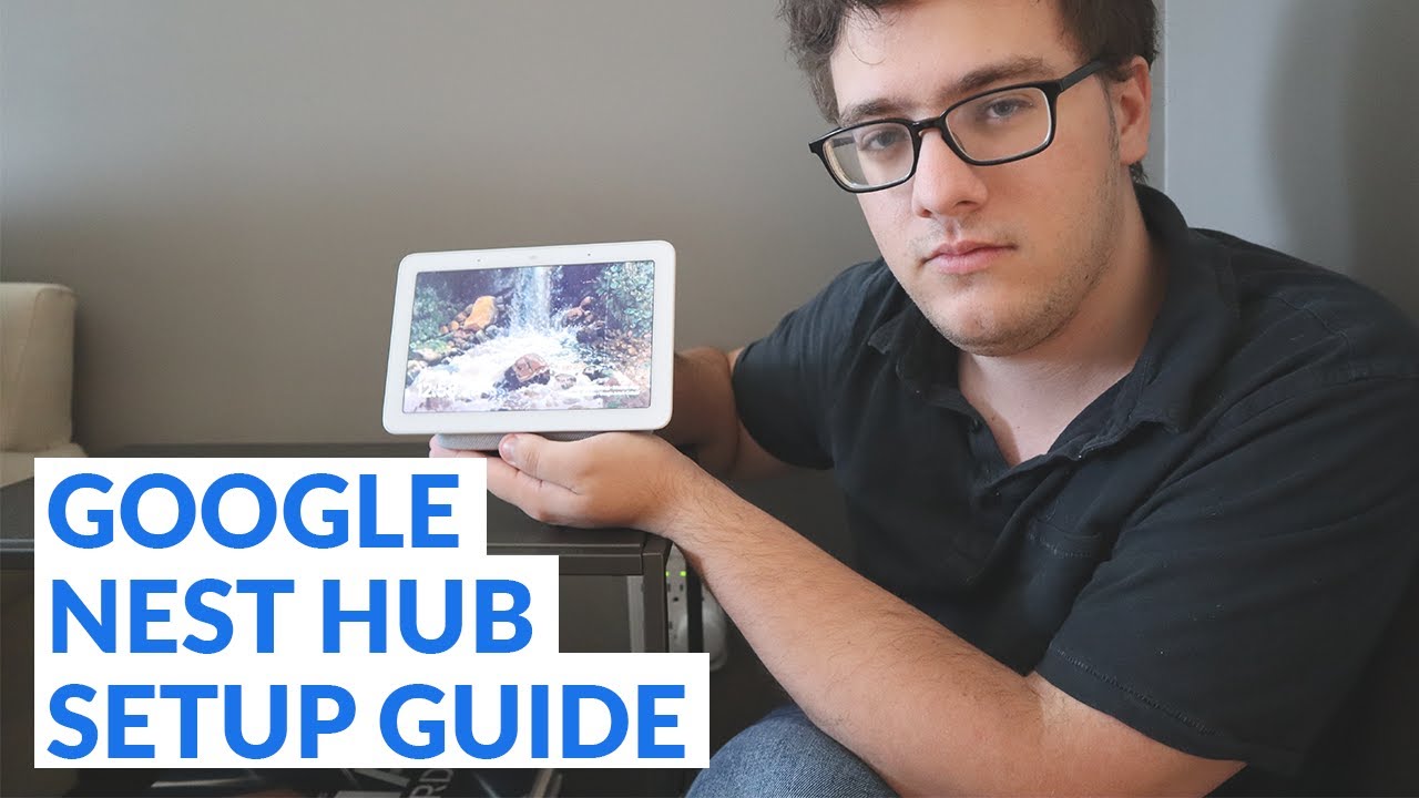 How To Set Up Google Nest Hub 2020 - Google Nest Hub Setup Guide - Google Nest Hub Tutorial 2020