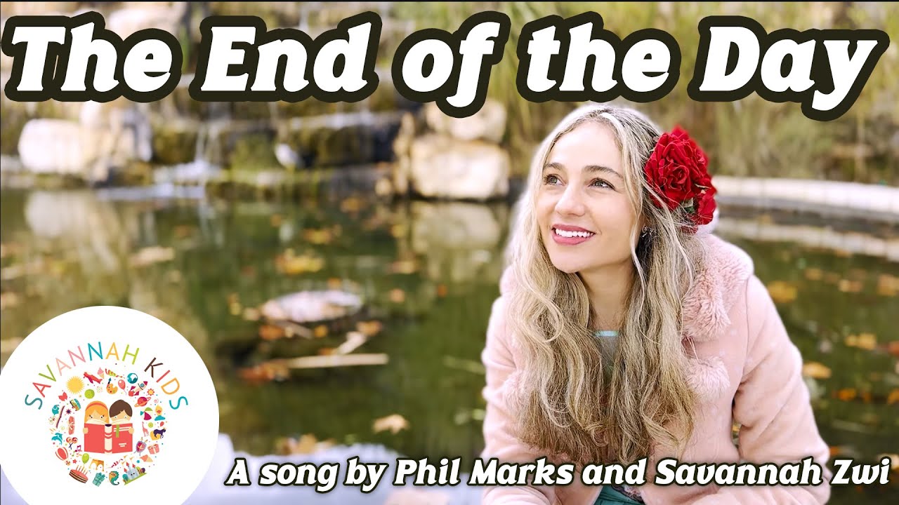 The End of the Day | Childhood Memories Song for Kids, Educational Music Video Children & Families