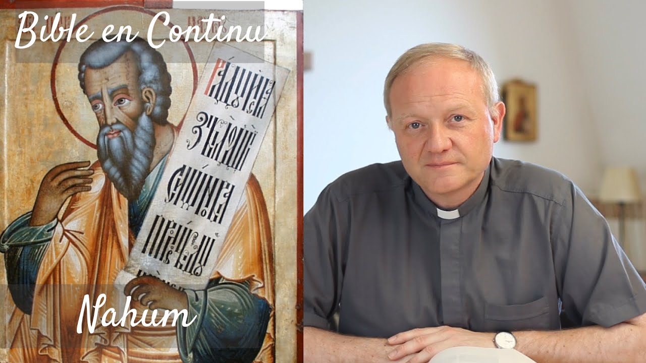La Bible en continu - Livre de Nahum