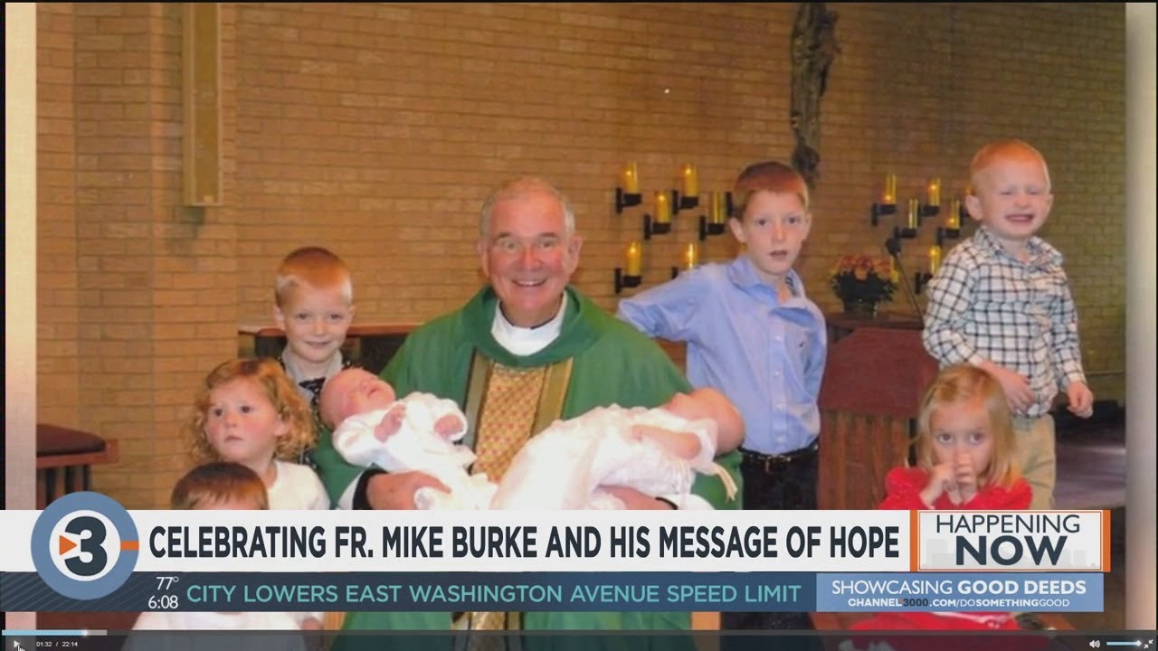 Celebrating Father Mike Burke, his message of hope