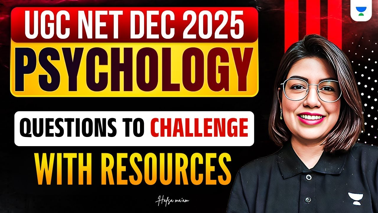 Экзамен UGC NET по психологии, декабрь 2025 г. | Какие вопросы стоит проверить + Ресурсы | Автор:...