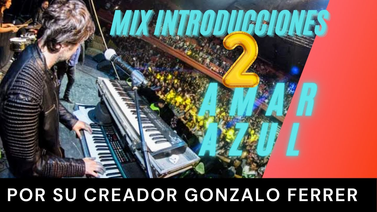 mix PUNTEOS INTROS CLASICAS DE AMAR AZUL 2, por su creador GONZALO FERRER y su toque original.
