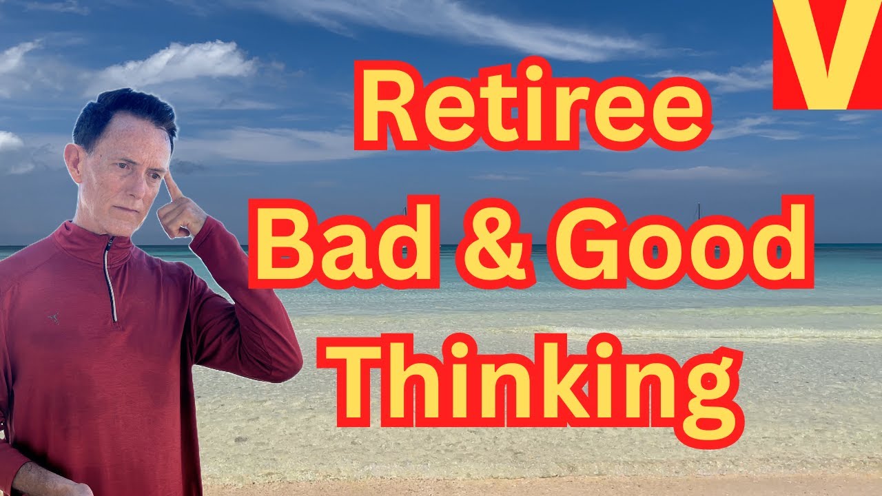 Retirement Good and Bad Thinking For Expats