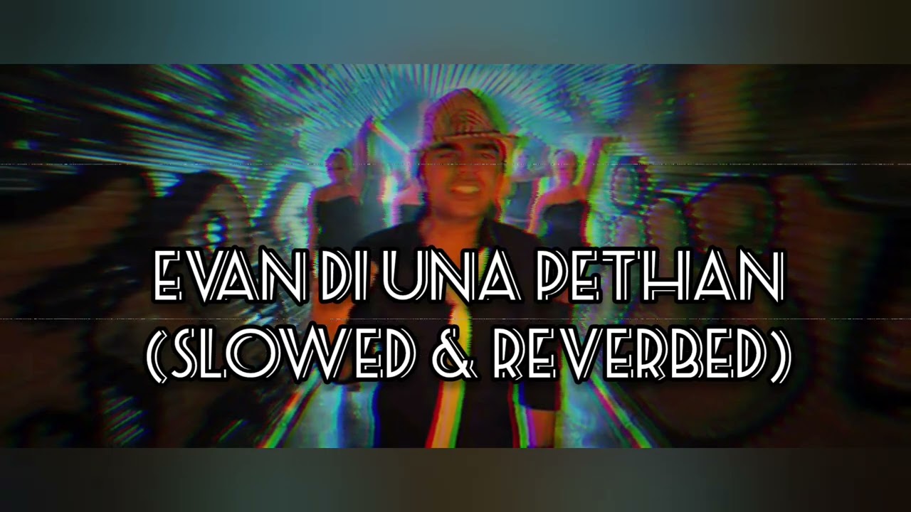 Evan Di Una Pethan (Vaanam) Slowed & Reverbed | Mesmerizing Slow Version