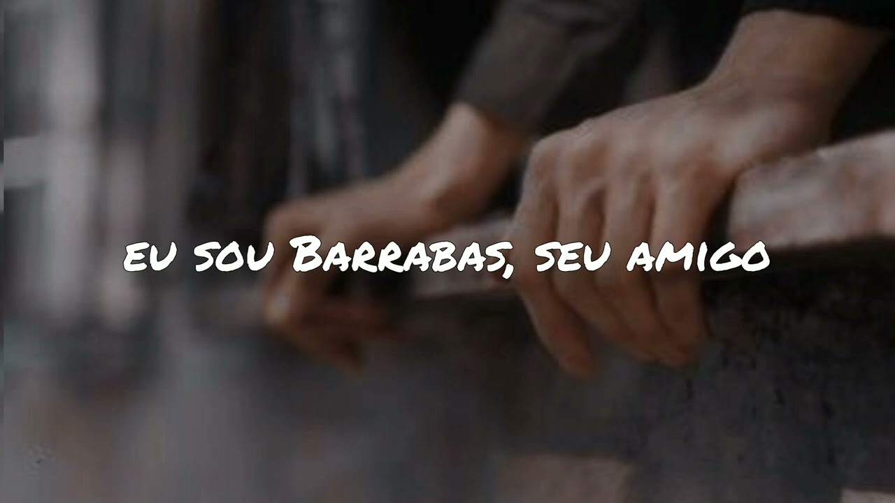 I Am Barabbas - Josiah Queen - tradução