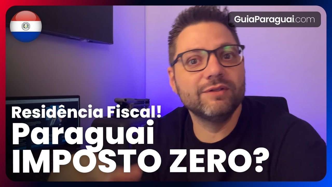 📄 Residência Fiscal no Paraguai: O Guia Completo com Marlon do Guiaparaguai.com