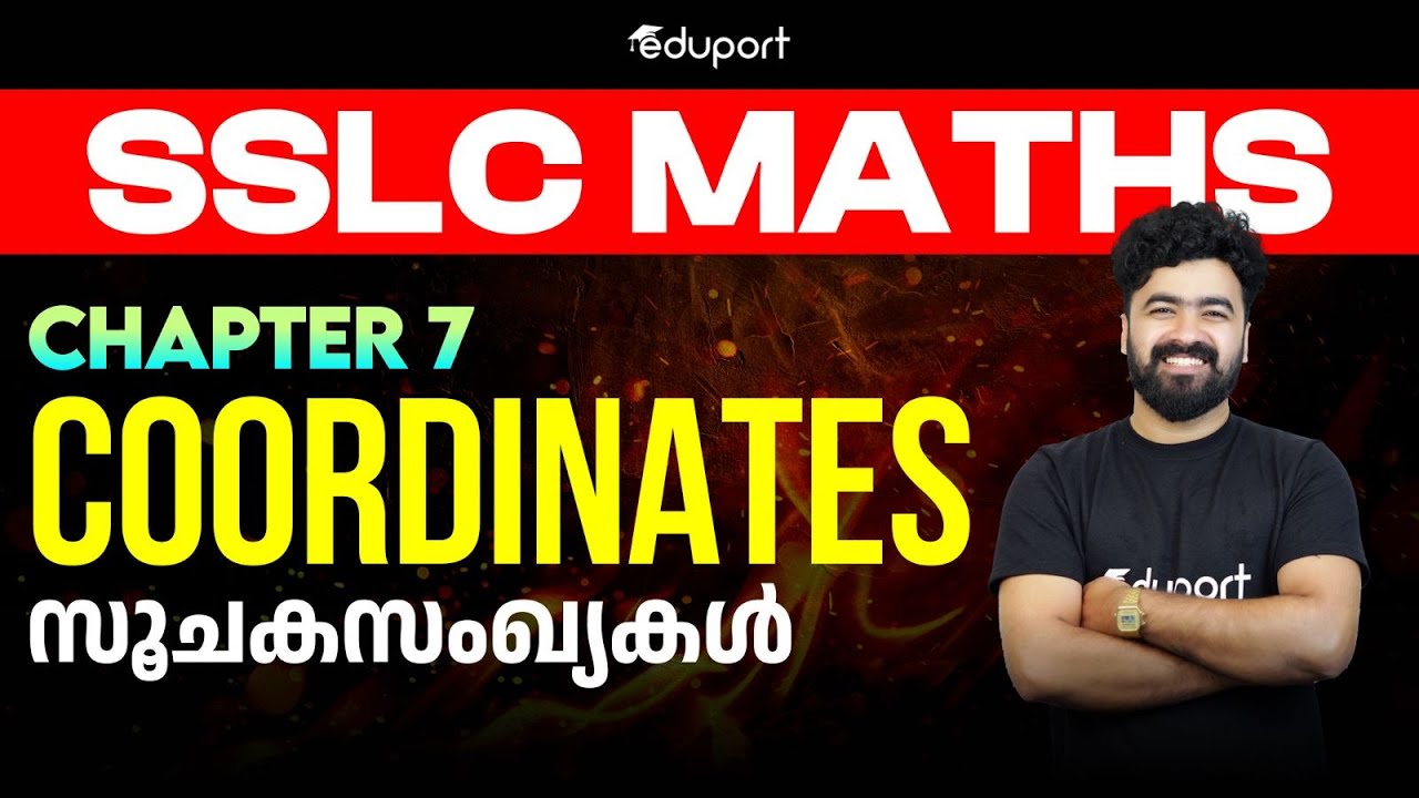 SSLC Maths Chapter 7 | Coordinates | സൂചകസംഖ്യകൾ | Eduport