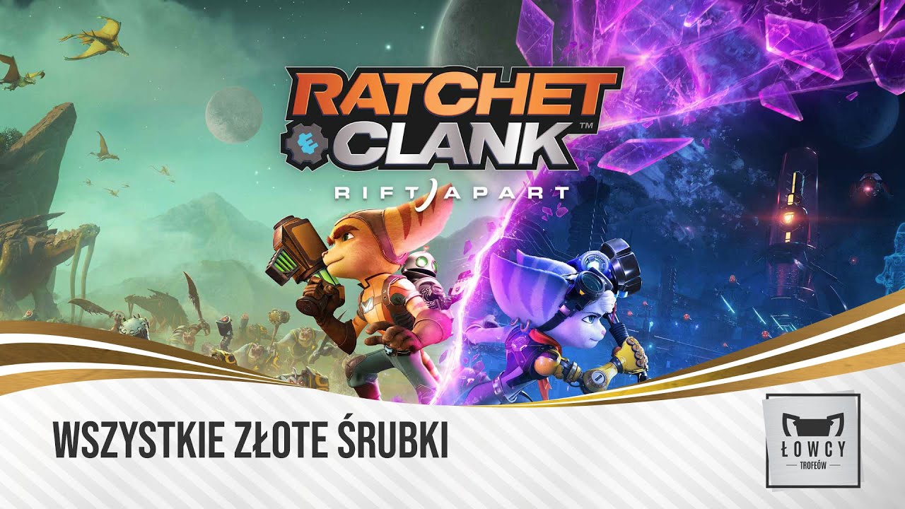 Ratchet & Clank: Rift Apart - Wszystkie Złote Śrubki / All Gold Bolts