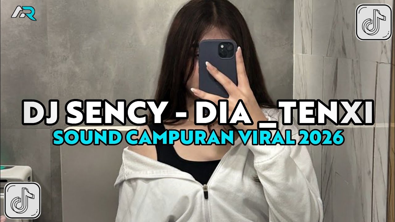DJ SENCY - DIA _TENXI - SAMA SAMA SUKA TAPI TUNGGU APA VIRAL TIKTOK 2026!!
