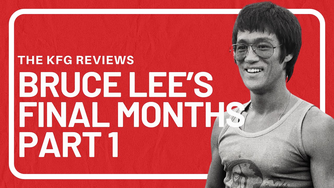 Bruce Lee's Final Months Part One (Jan - April 1973) | The KFG Podcast #178
