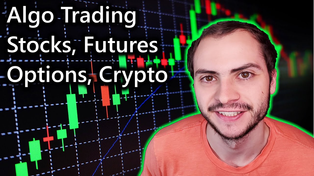 Algo Trading Stocks Vs. Futures Vs. Options Vs. Crypto