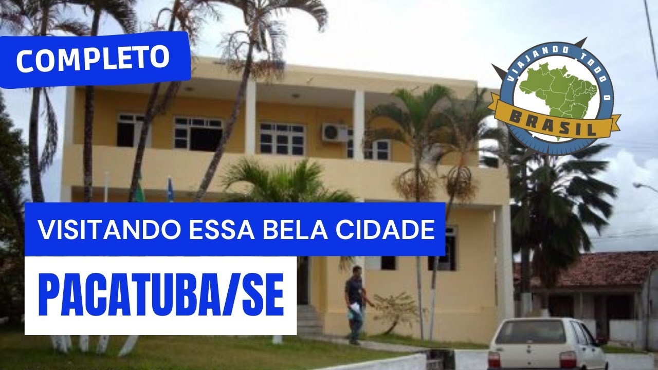 Pacatuba/SE - Especial - Viajando todo o Brasil