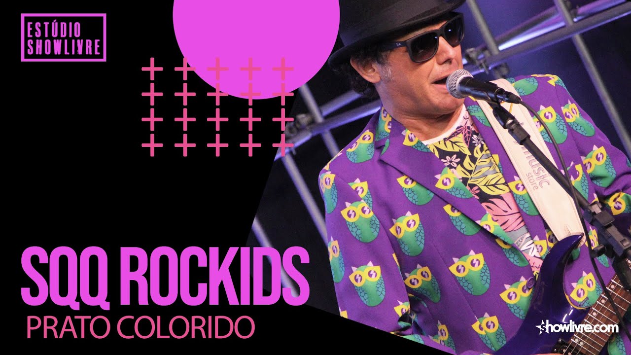 SQQ Rockids - Prato Colorido - Ao Vivo no Est&uacute;dio Showlivre 2020