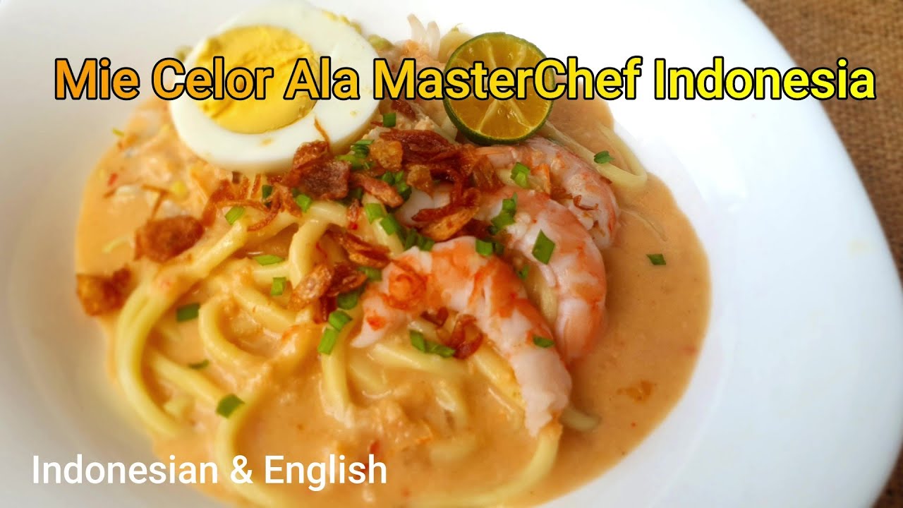 Cara Membuat Mie Celor Palembang Ala Masterchef Indonesia