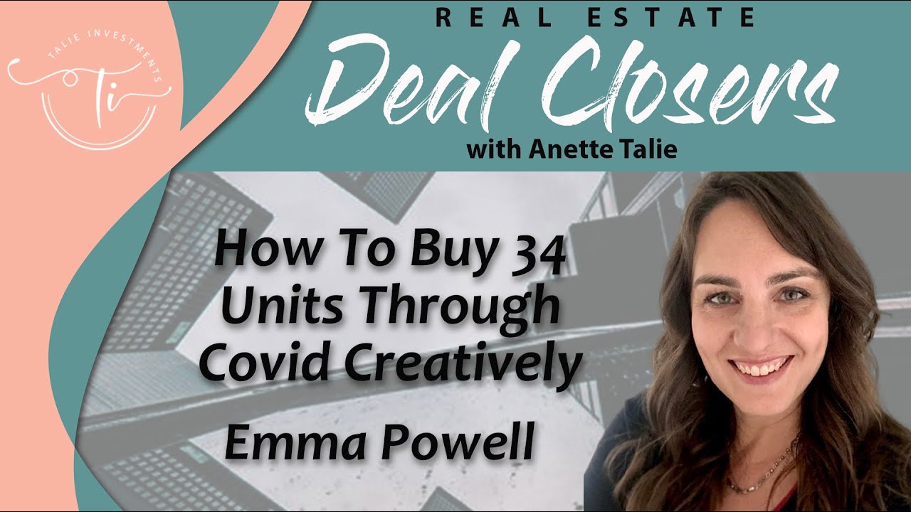 DC 063 How To Buy 34 Units Through Covid Creative with Emma Powell