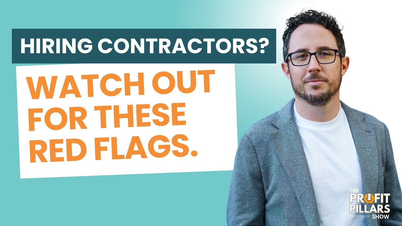 Hiring Contractors? Watch Out for These Red Flags.