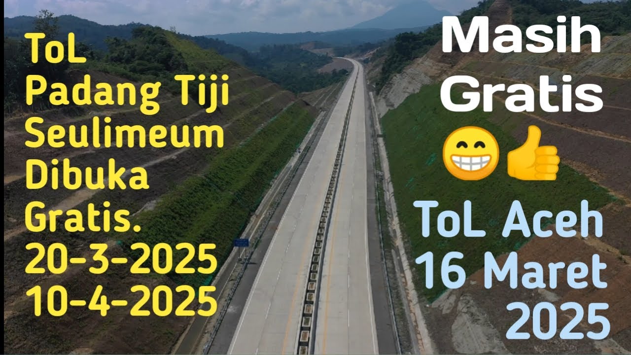 MASIH GRATIS..! ToL Padang Tiji - Seulimeum Untuk Mudik Lebaran 2025