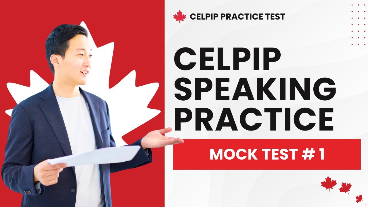 CELPIP Exam Speaking Practice Questions with Answers (Mock Test #1)
