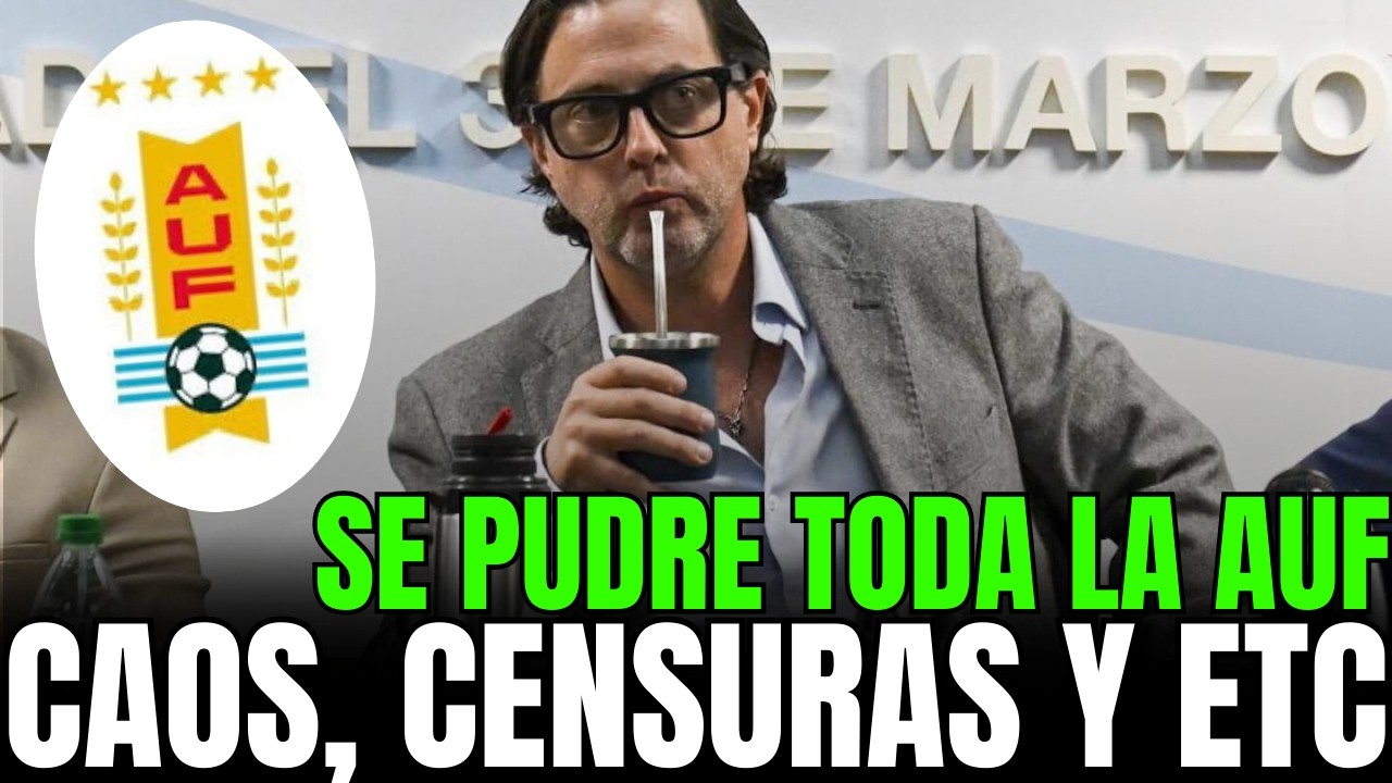 🔴 ES UN ESCANDALO EL FUTBOL URUGUAYO CON CENSURAS, CAOS Y MÁS