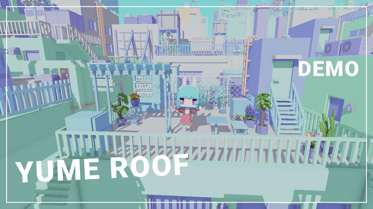 【YUME ROOF | DEMO】チルな屋上を作ろう🌼癒し空間づくり【Steam】