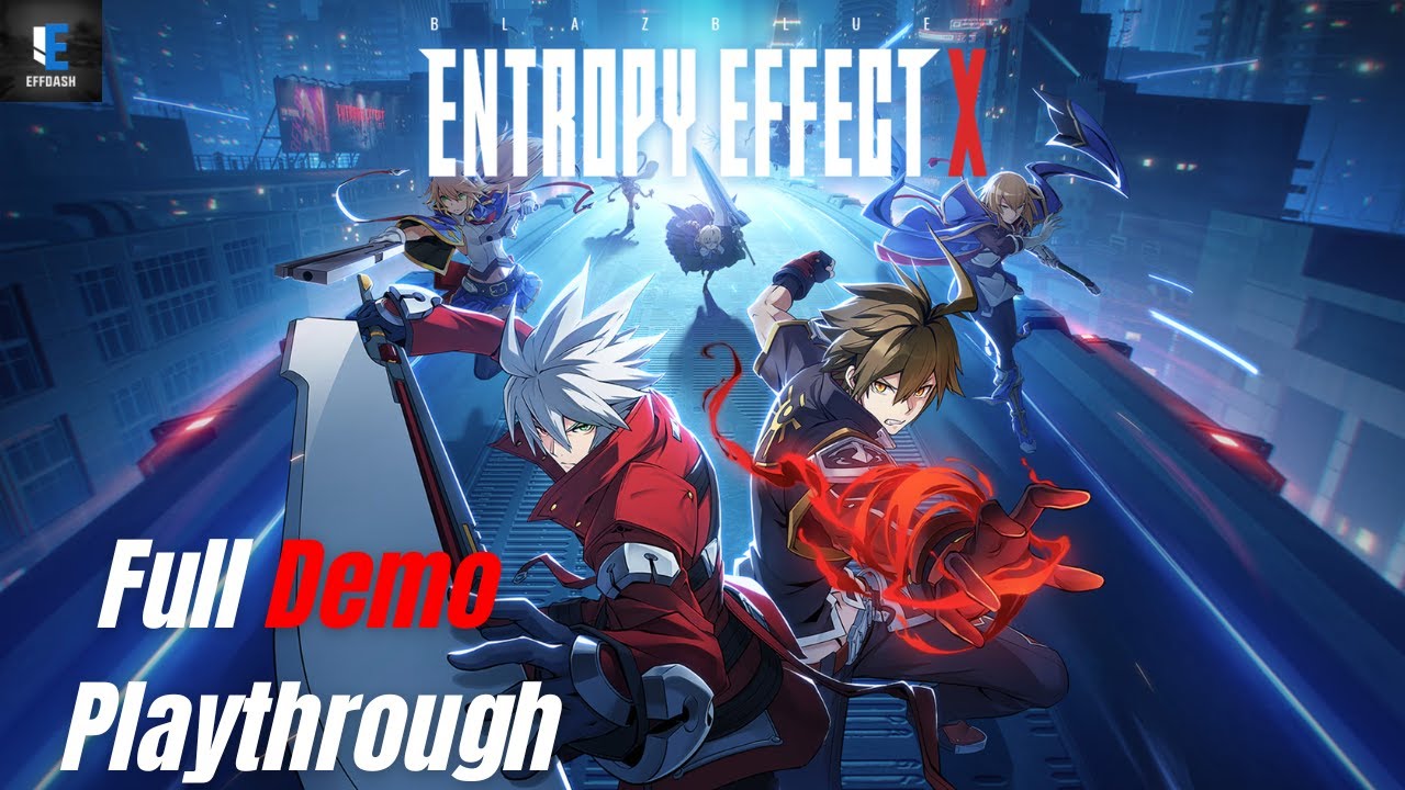 BlazBlue Entropy Effect X FULL DEMO Playthrough