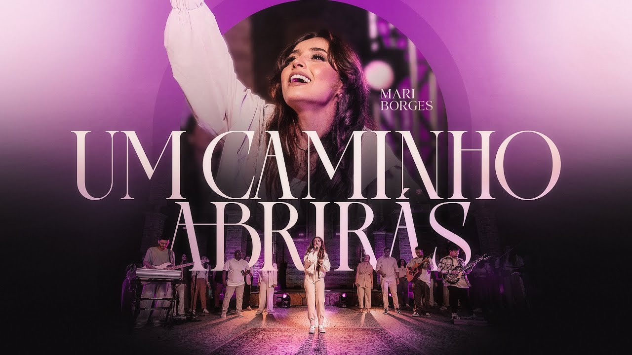 Mari Borges - Um Caminho Abrirás (Make A Way)