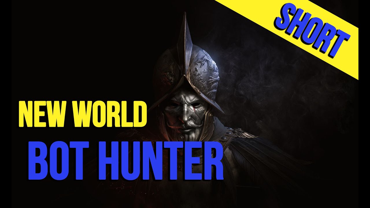BOT HUNTER NEW WORLD | Боты в Нью ворлд