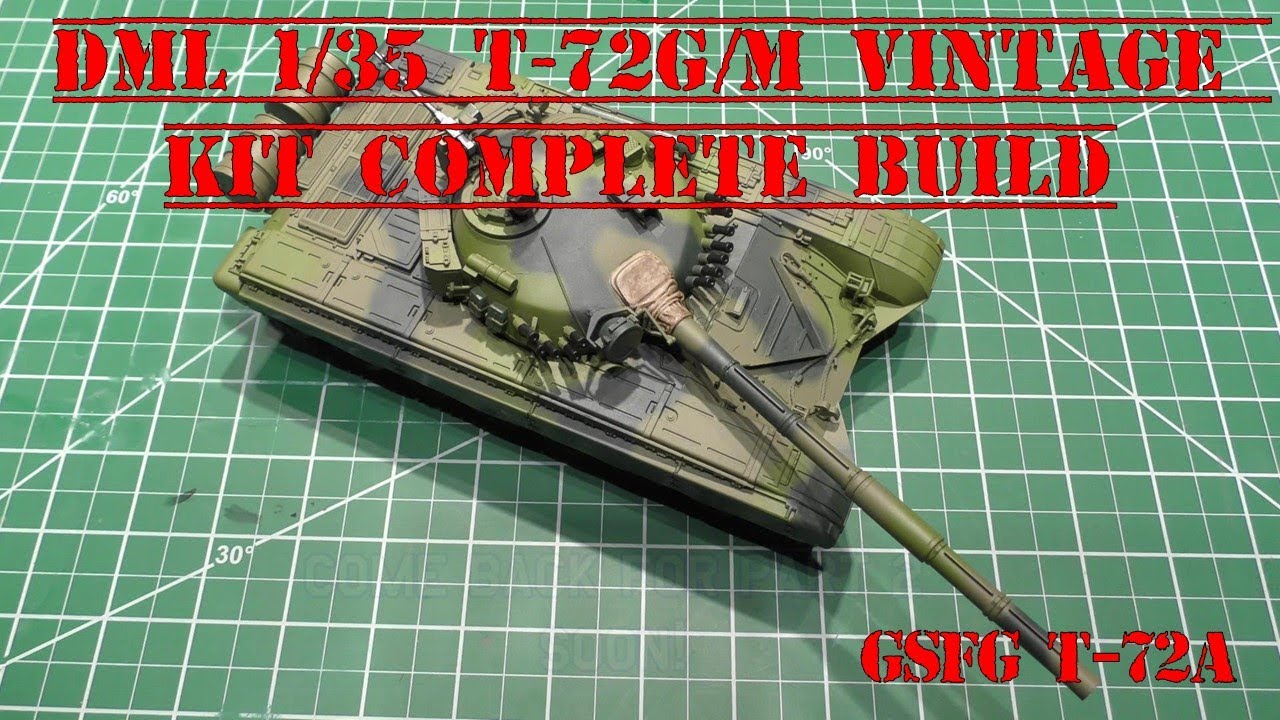 DML 1/35 Винтажный набор для сборки - GSFG T-72A Часть 1