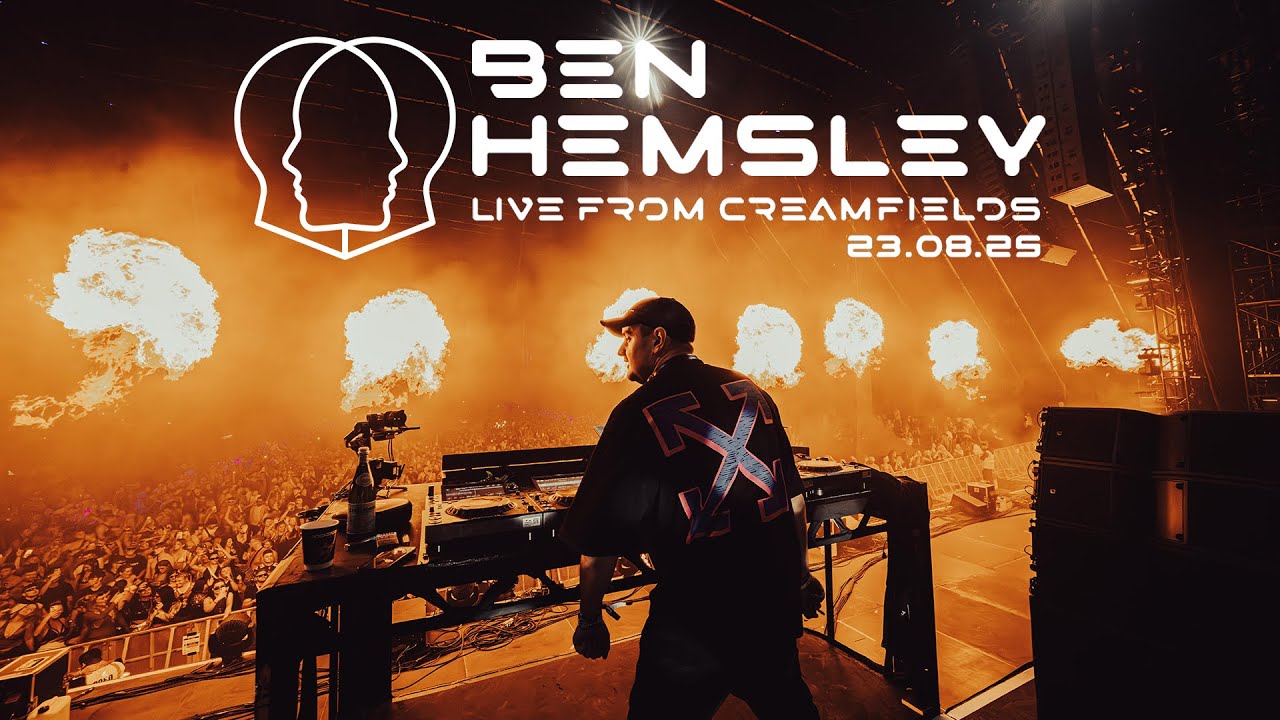Ben Hemsley - Live from Creamfields 2025